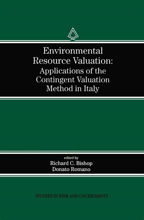 Environmental Resource Valuation Applications of the Contingent Valuation Method in Italy Doc