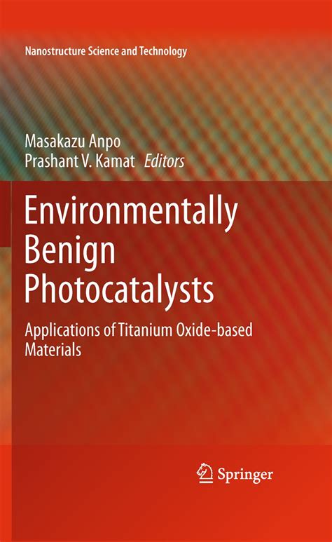 Environmentally Benign Photocatalysts Applications of Titanium Oxide-based Materials Doc