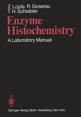Enzyme Histochemistry A Laboratory Manual of Current Methods Doc
