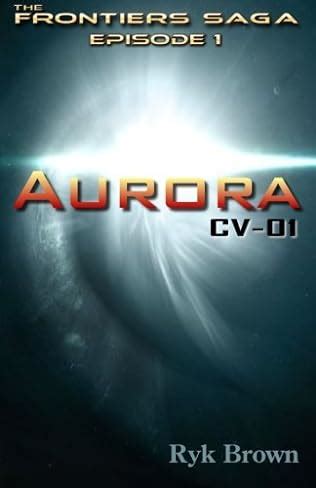 Ep1 Aurora CV-01 The Frontiers Saga Epub