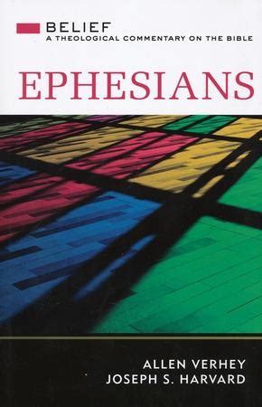 Ephesians Belief: A Theological Commentary on the Bible Reader