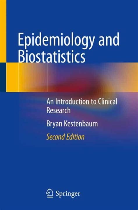 Epidemiology and Biostatistics An Introduction to Clinical Research Reader