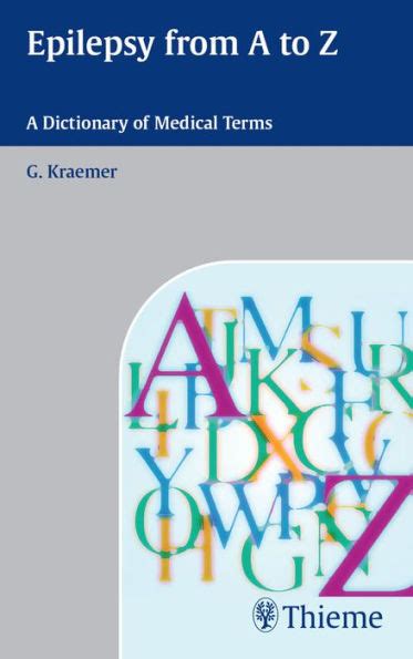 Epilepsy from A - Z Dictionary of Medical Terms 1st Edition Reader