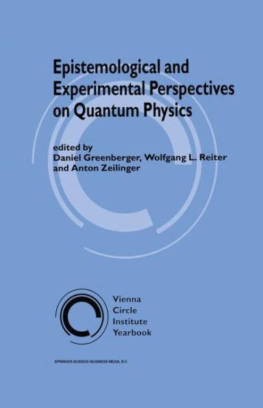 Epistemological and Experimental Perspectives on Quantum Physics 1st Edition Reader