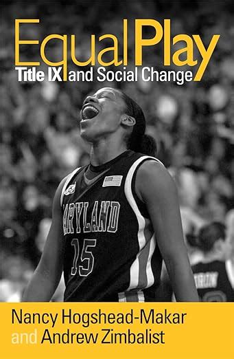 Equal Play: Title IX and Social Change PDF