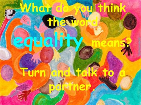 Equality What Do You Think about When You Think of Equality Doc