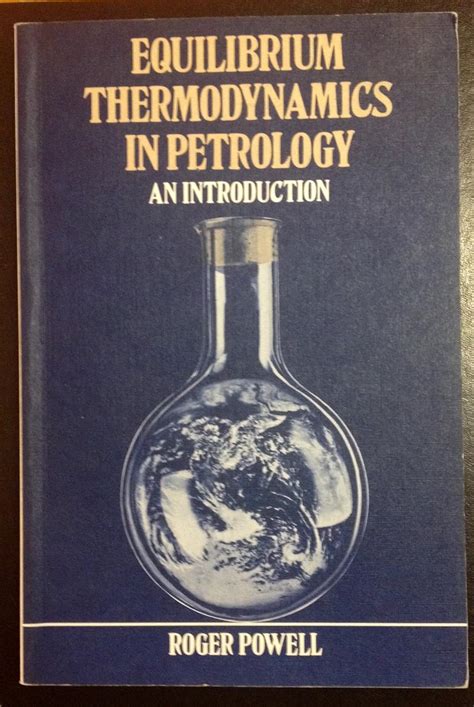 Equilibrium Thermodynamics in Petrology Ebook Ebook Kindle Editon