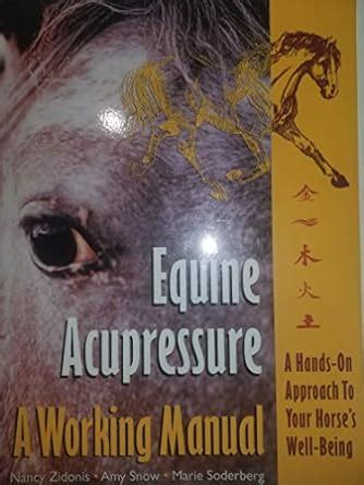 Equine Acupressure: A Working Manual Kindle Editon