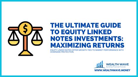 Equity Linked Notes: A Guide to Structured Investments