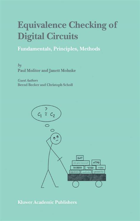 Equivalence Checking of Digital Circuits Fundamentals, Principles, Methods 1st Edition PDF