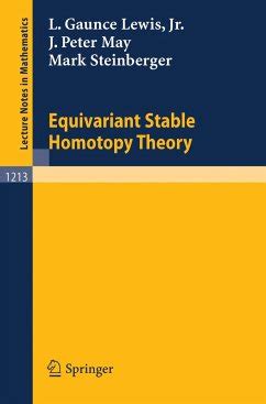 Equivariant Stable Homotopy Theory Kindle Editon