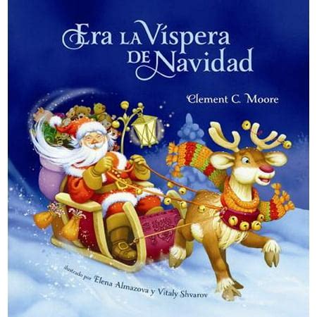 Era La Vispera de Navidad Twas The Night Before Christmas Spanish Edition Reader