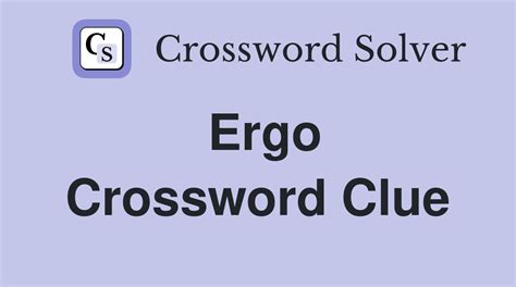 Ergo Crossword Clue: "Game Like Scrabble" (4 Letters)