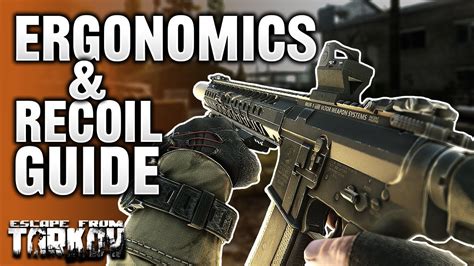 Ergonomics Tarkov: The Ultimate Guide to Enhancing Your Gameplay