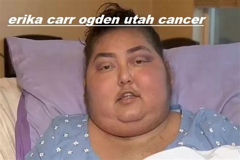 Erika Carr's Story: Surviving Cancer and Inspiring Hope in Ogden, Utah