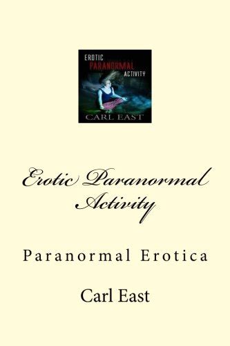 Erotic Paranormal Activity Paranormal Erotica Doc