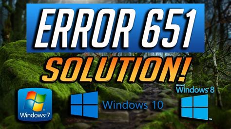 Error 651 Windows 7 Solution Doc