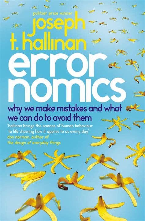 Errornomics Why We Make Mistakes and What We Can Do to Avoid Them PDF