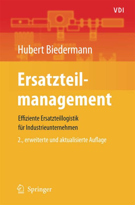 Ersatzteilmanagement Effiziente Ersatzteillogistik fÃ¼r Industrieunternehmen 2nd Edition Epub