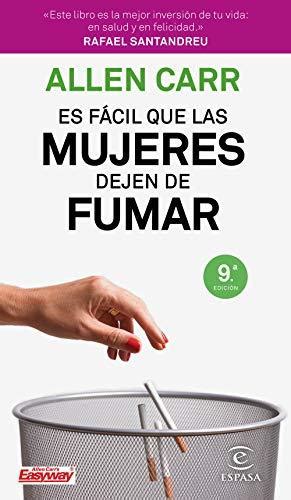 Es Facil Que Las Mujeres Dejen De Fumar Allen Carr s Easy Way for Women to Stop Smoking Spanish Edition Doc