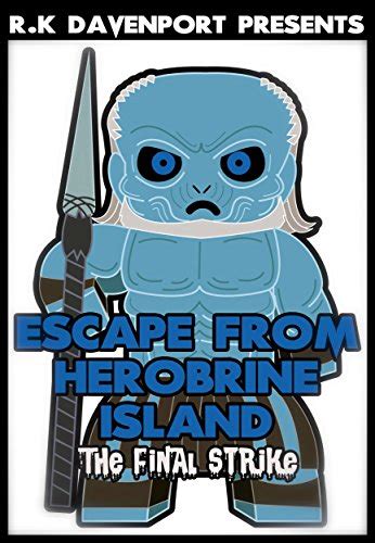 Escape From Herobrine Island The Final Strike The Herobrine Trilogy Book 3 Doc