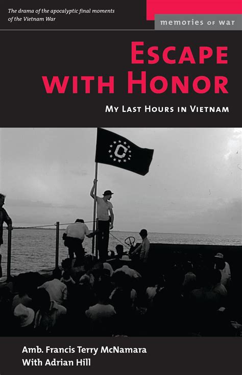 Escape With Honor: My Last Hours in Vietnam (Memories of War) Kindle Editon