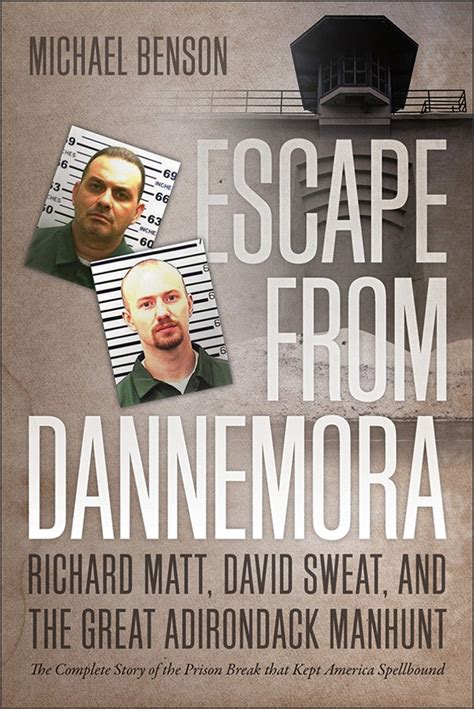 Escape from Dannemora Richard Matt David Sweat and the Great Adirondack Manhunt Kindle Editon