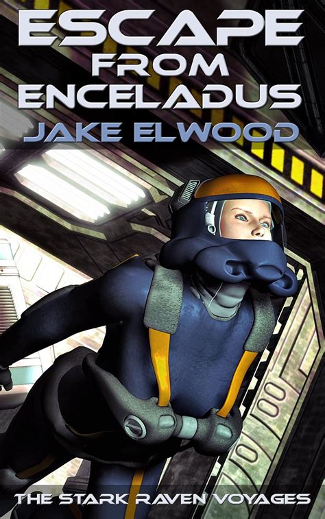 Escape from Enceladus Stark Raven Voyages Book 1 Kindle Editon