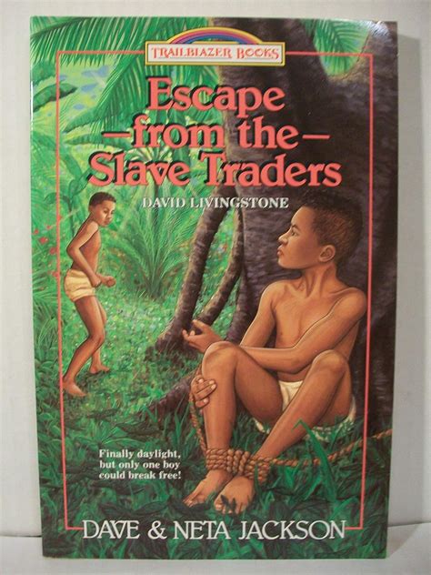 Escape from the Slave Traders David Livingstone Trailblazer Books 5 Kindle Editon