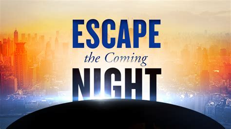 Escape the Coming Night Reader