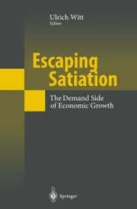 Escaping Satiation The Demand Side of Economic Growth Kindle Editon