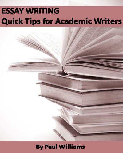 Essay Writing Quick Tips for Academic Writers Epub