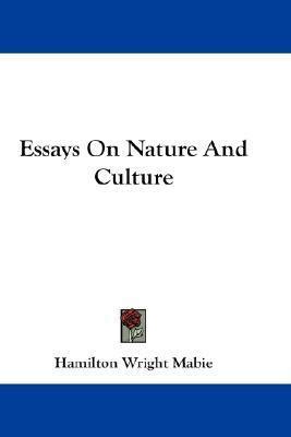 Essays On Nature and Culture Reader