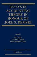 Essays in Accounting Theory in Honour of Joel S. Demski 1st Edition Kindle Editon