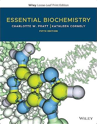 Essential Biochemistry Pratt Solutions Manual Kindle Editon