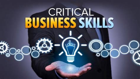 Essential Business Skills: Uncover the Secrets to Success