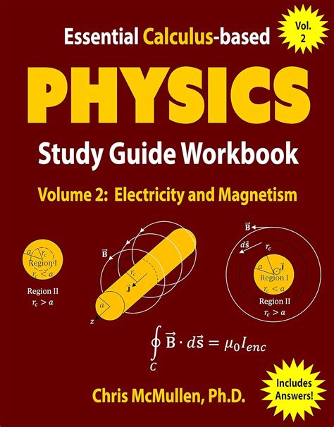 Essential Calculus-based Physics Study Guide Workbook Electricity and Magnetism Learn Physics with Calculus Step-by-Step Book 2 PDF