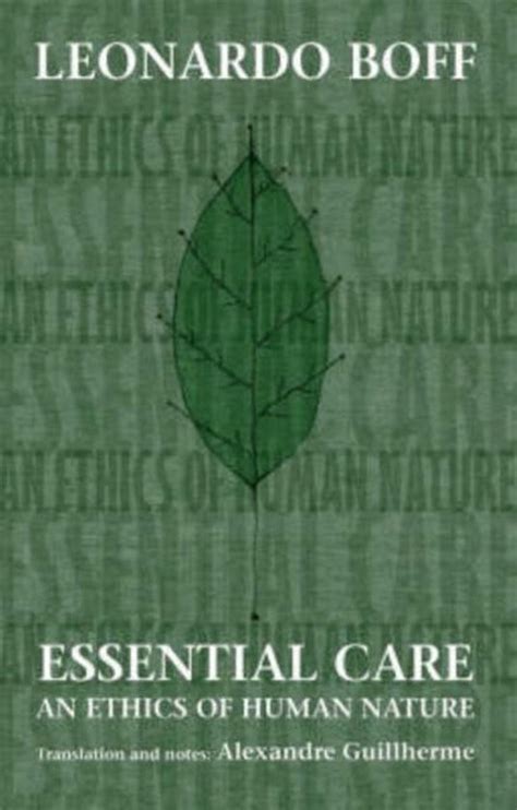Essential Care An Ethics of Human Nature PDF