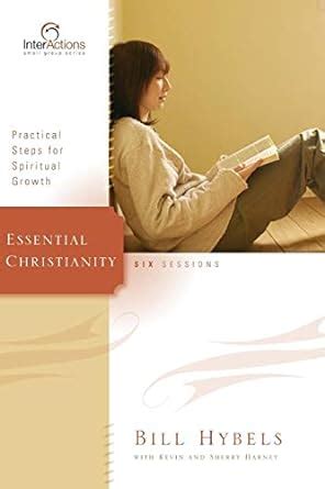 Essential Christianity Practical Steps for Spiritual Growth PDF