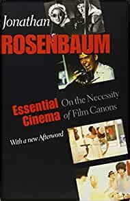 Essential Cinema: On the Necessity of Film Canons Reader