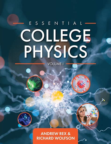 Essential College Physics (Rex/Wolfson).doc Ebook Kindle Editon