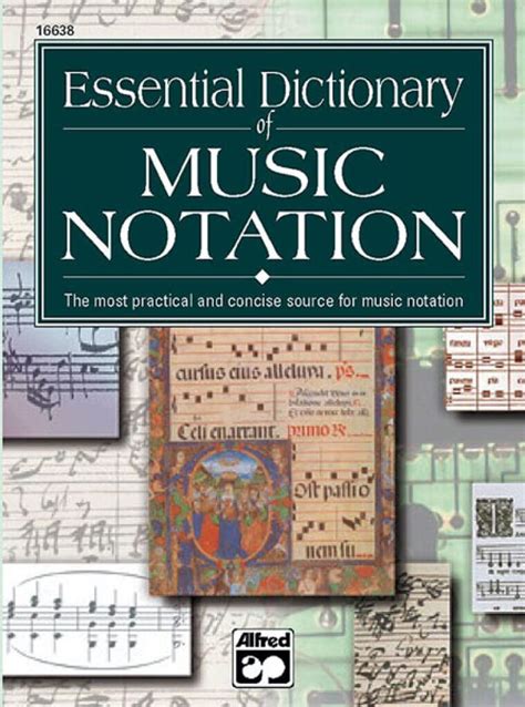 Essential Dictionary of Music Notation: The Most Practical and Concise Source for Music Notation (T Reader