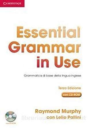 Essential Grammar in Use Italian Edition without Answers Grammatica di Base della Lingua Inglese Doc