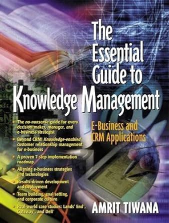 Essential Guide To Knowledge Management The- E-business And Crm Applications PDF