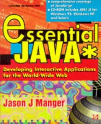 Essential Java Developing Interactive Applications for the World-Wide Web Doc