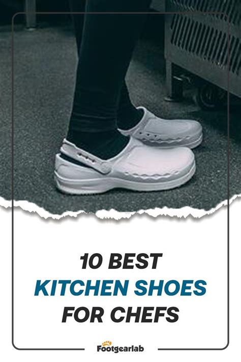 Essential Kitchen Work Shoes: Ensuring Comfort, Safety, and Efficiency in the Heart of Your Home