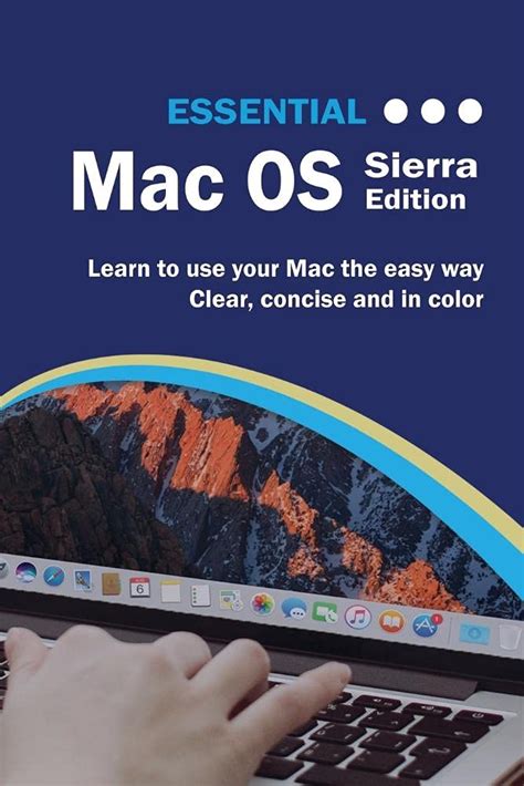 Essential Mac OS Sierra Edition Computer Essentials Epub