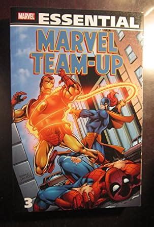 Essential Marvel Team-Up Vol 3 Marvel Essentials Reader