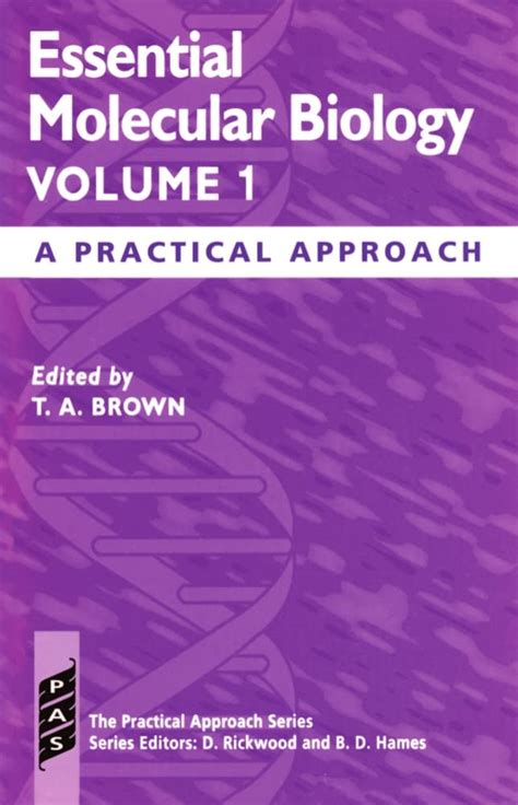 Essential Molecular Biology, Vol. 1  A Practical Approach Doc