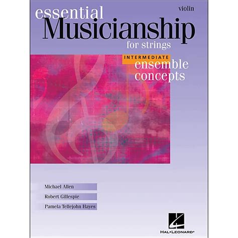 Essential Musicianship for Strings Ensemble Concepts Intermediate Level Violin Kindle Editon